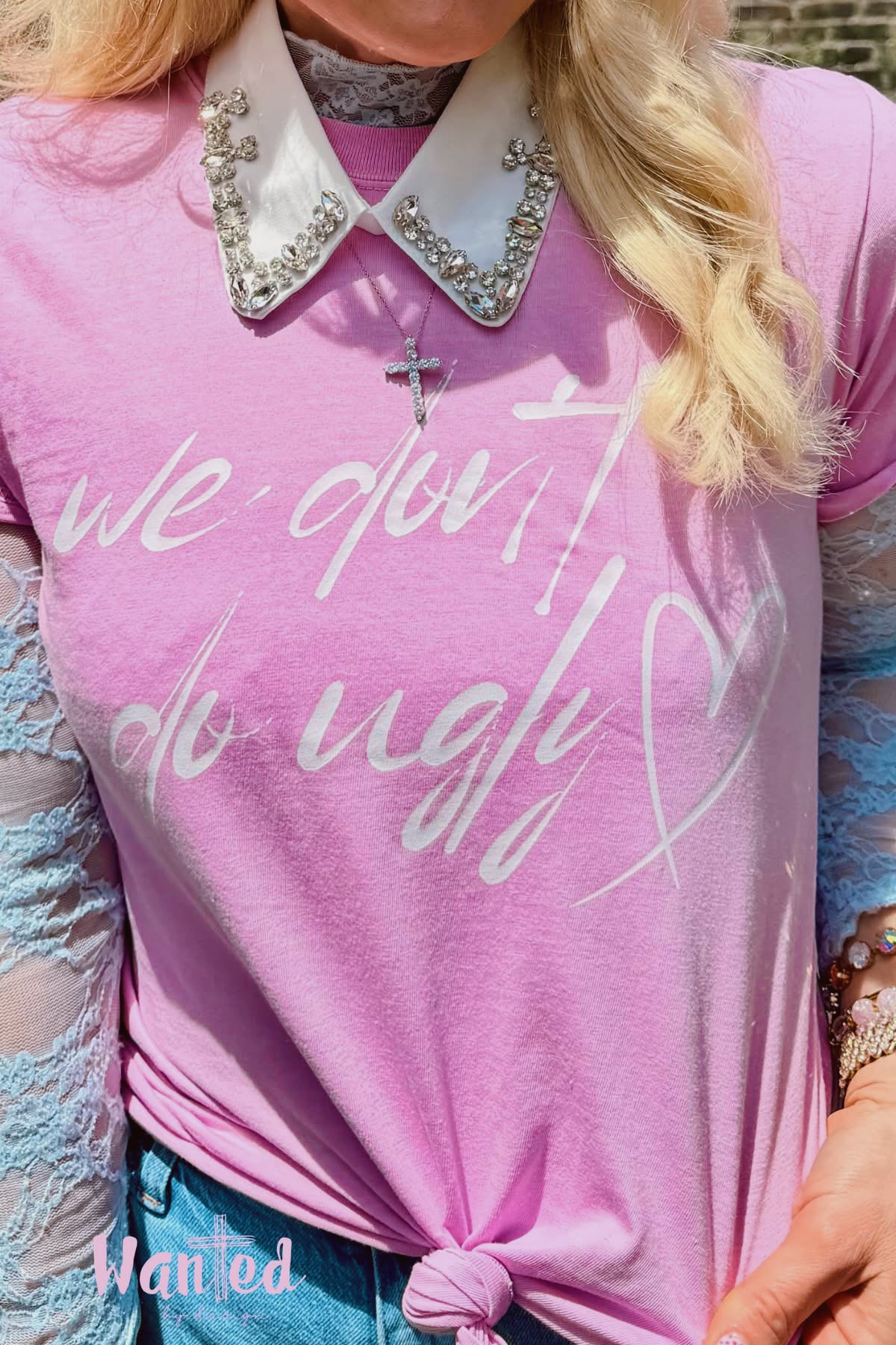 We Don't Do Ugly Tee